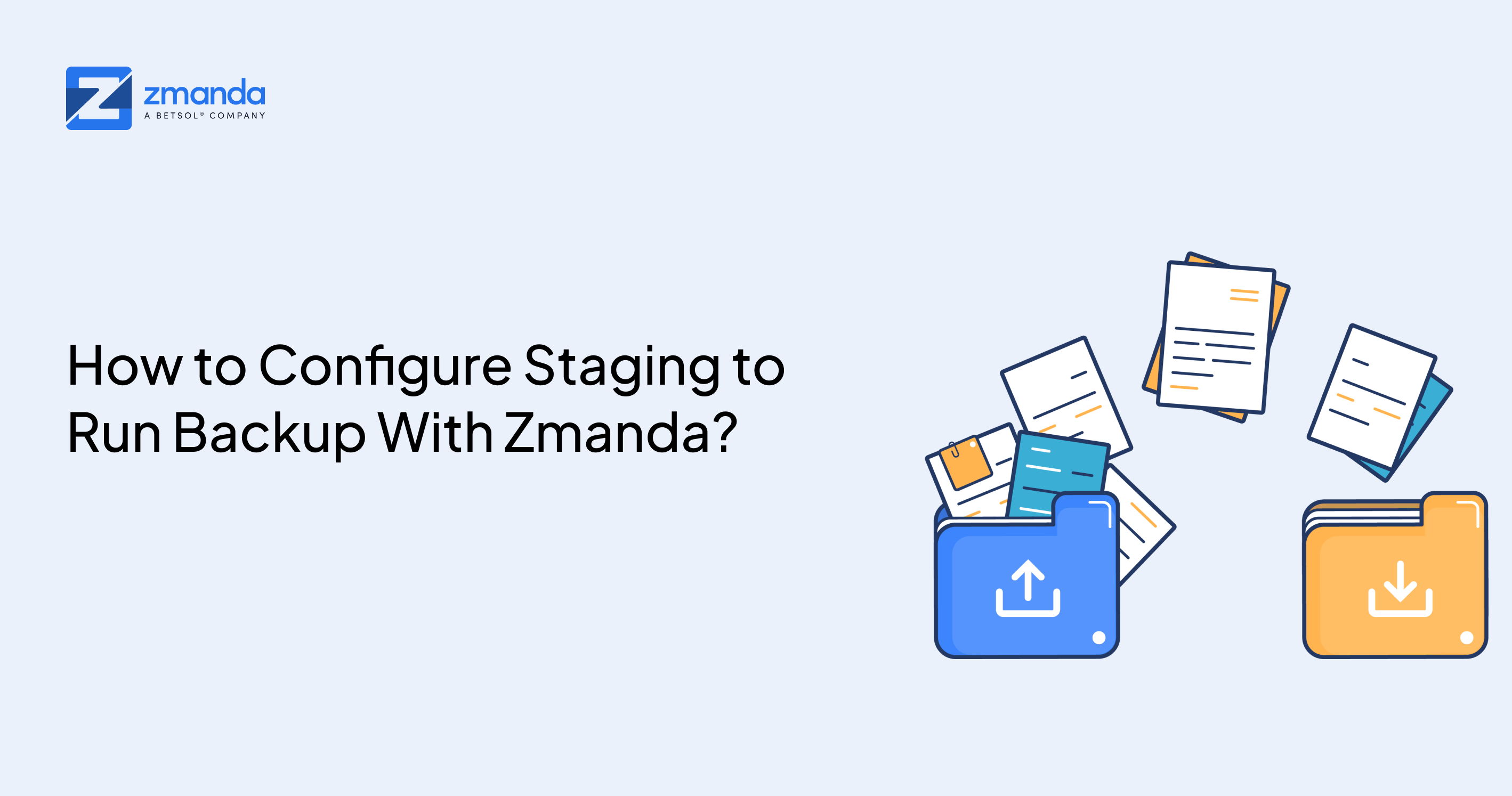 How to Configure Staging to Run Backup With Zmanda