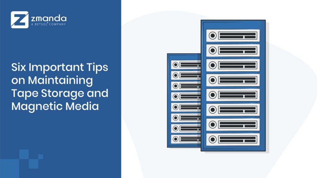 Media Maintaining Tape Storage Media Zmanda