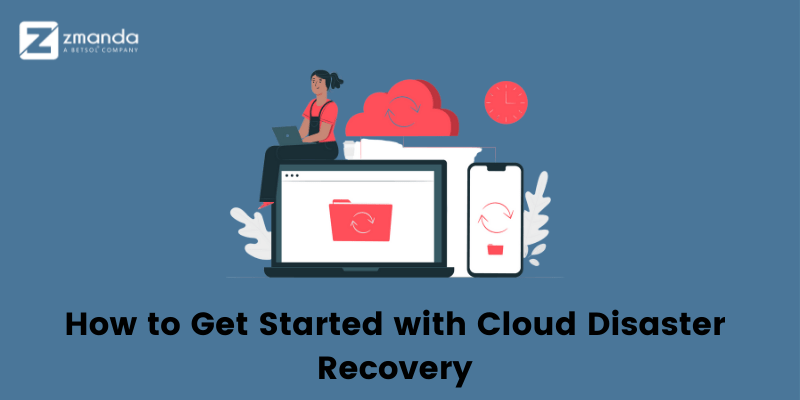 Jak rozpocząć korzystanie z Cloud Disaster Recovery | Zmanda