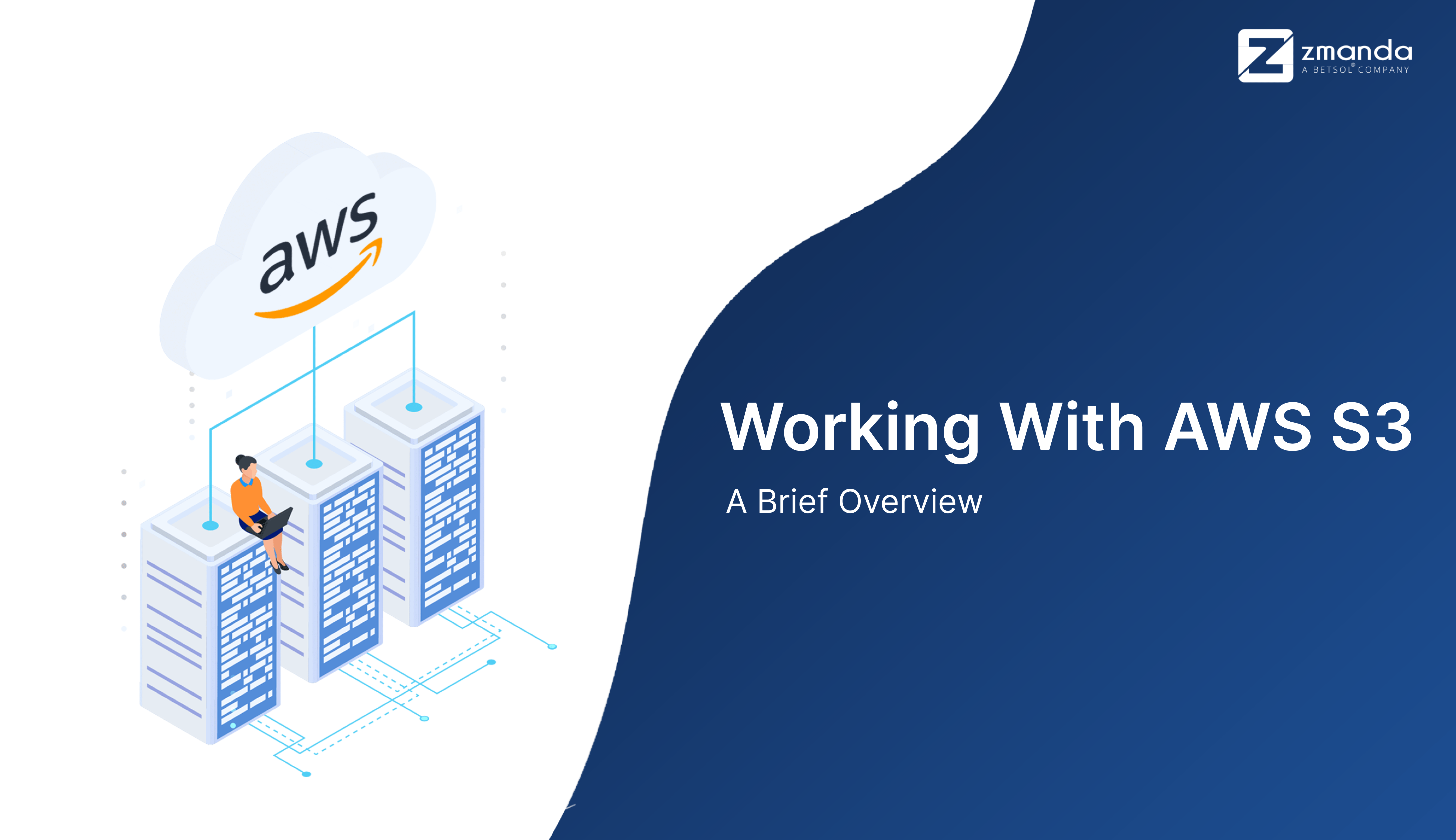 Working With AWS S3: A Brief Overview | Zmanda