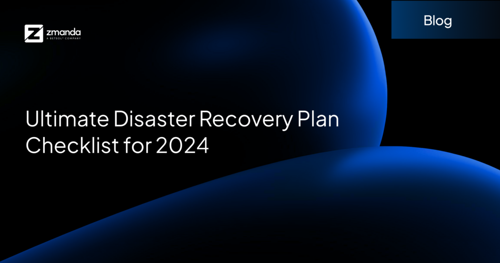 2024 Checklist for a Disaster Recovery Plan