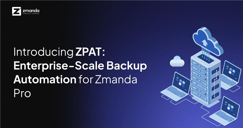 Enterprise-Scale Backup Automation with ZPAT
