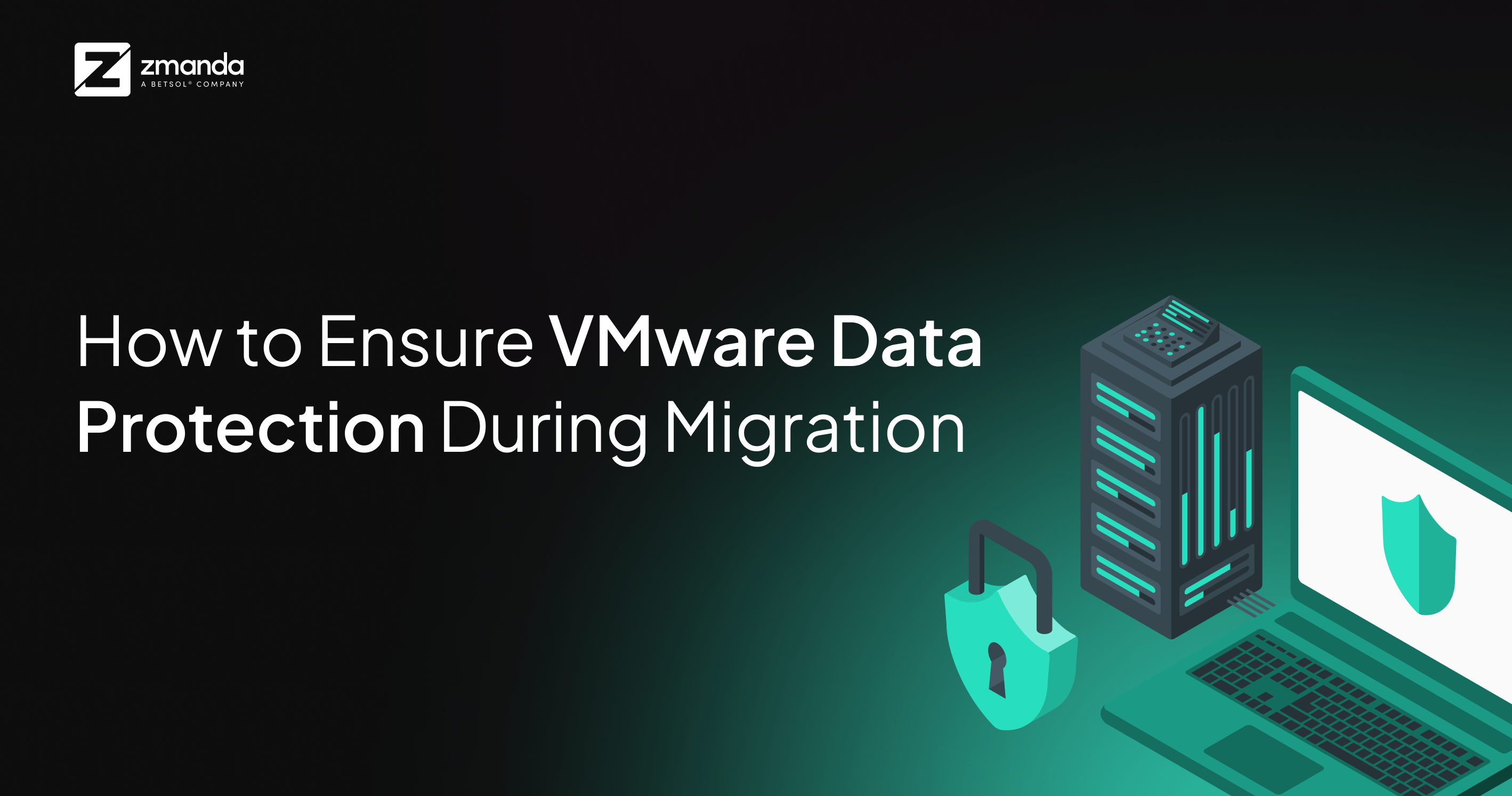 Vmware data protection during migration