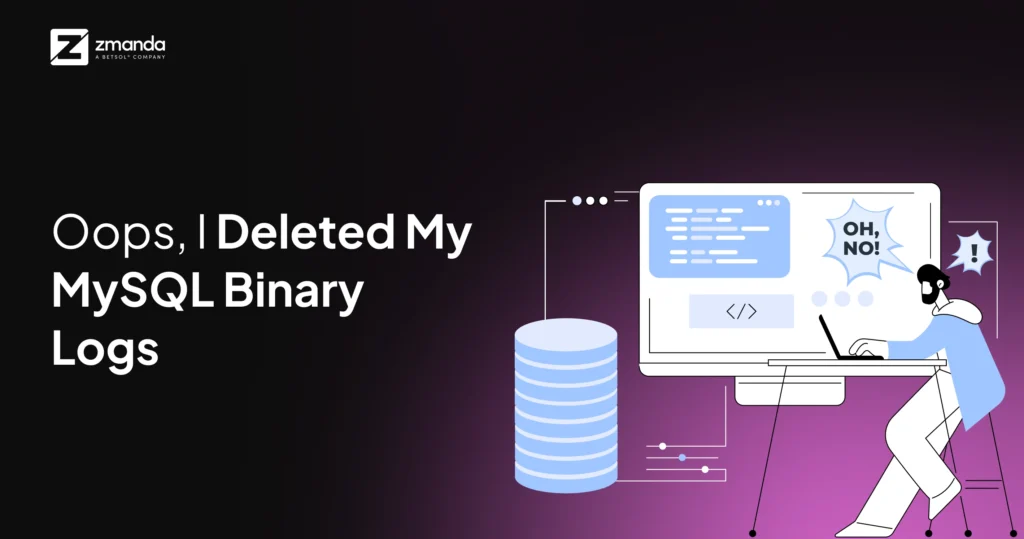Oops-I-Deleted-My-MySQL-Binary-Logs