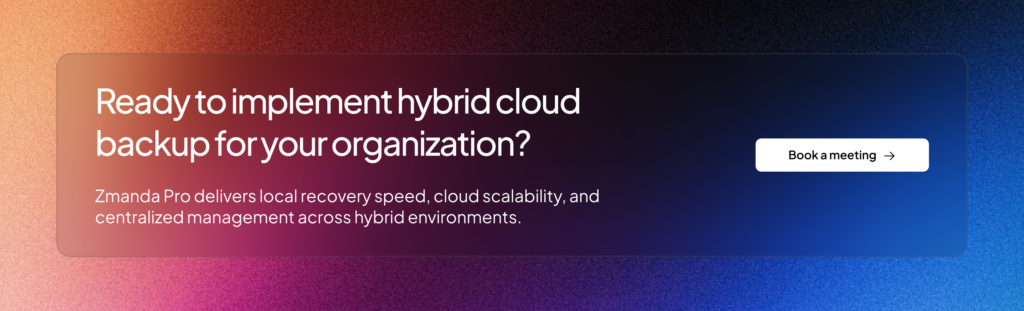 Hybrid cloud backup | Zmanda Pro CTA