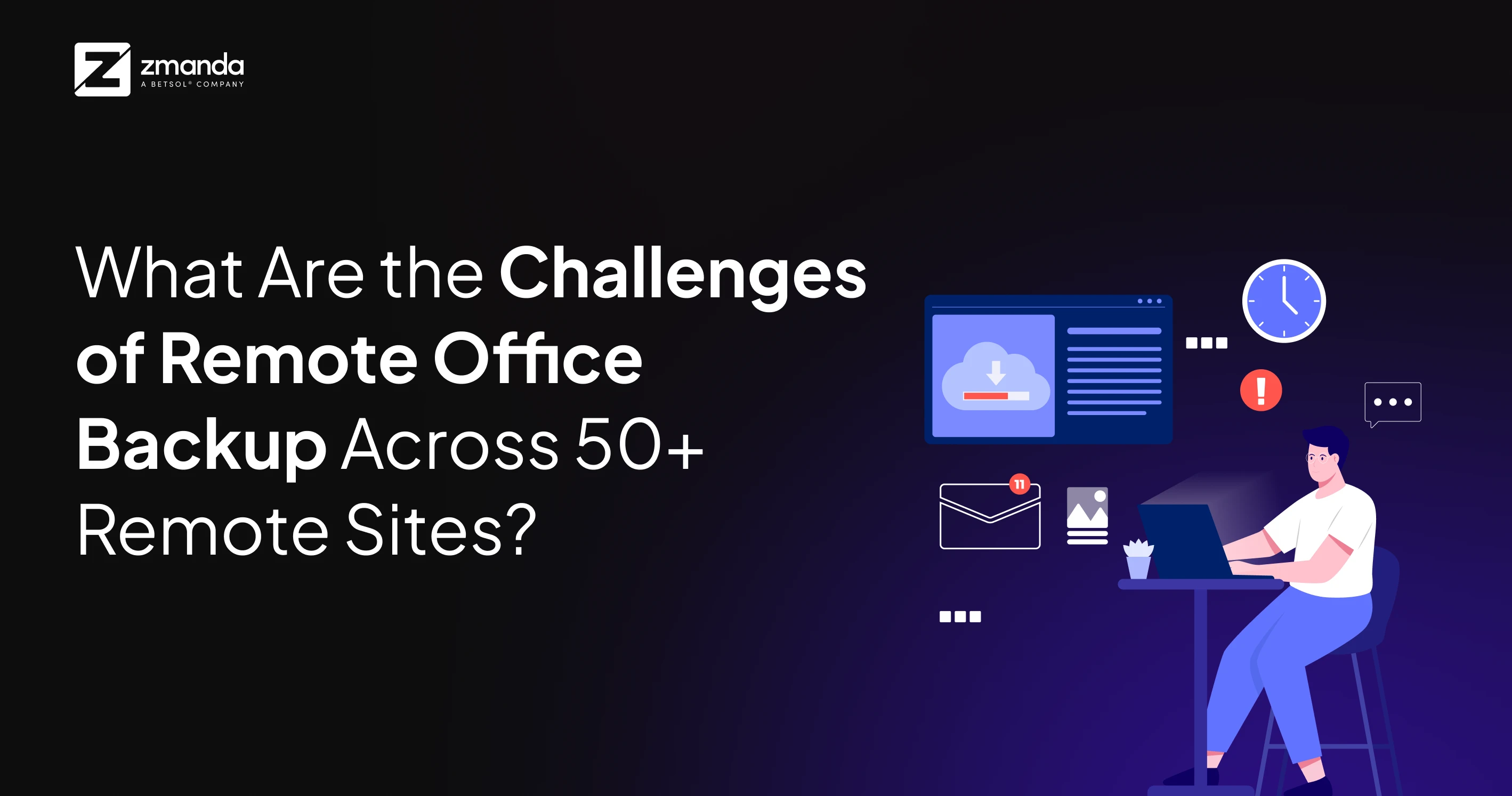 Zmanda ブログ | バックアップ製品に関する洞察を得る | Zmanda