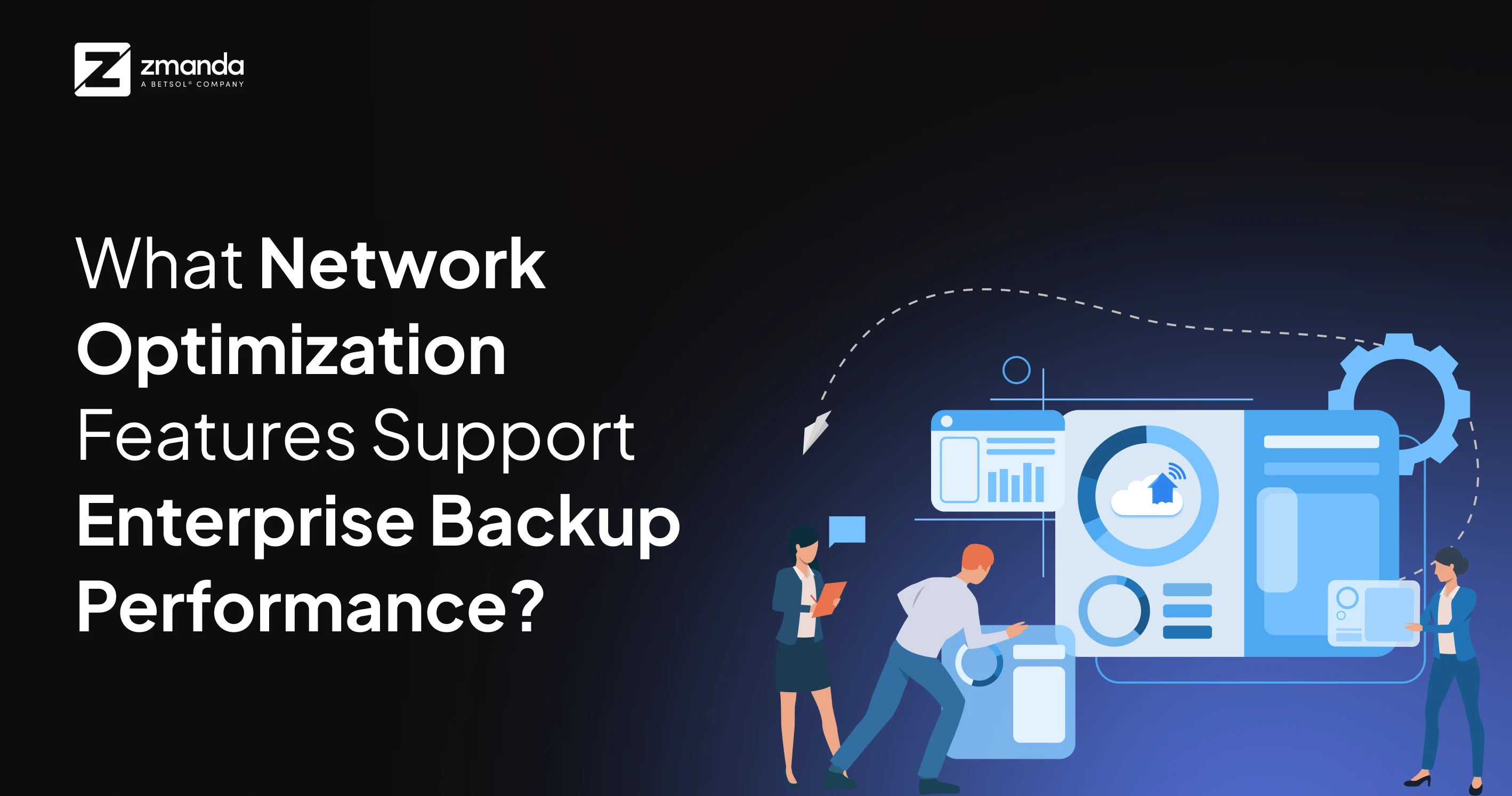 Zmanda-blog | Krijg inzicht in back-upproducten | Zmanda