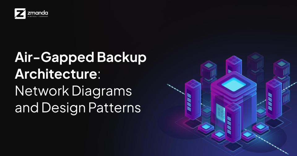 Air-Gapped-Backup-Architecture_-Network-Diagrams-and-Design-Patterns