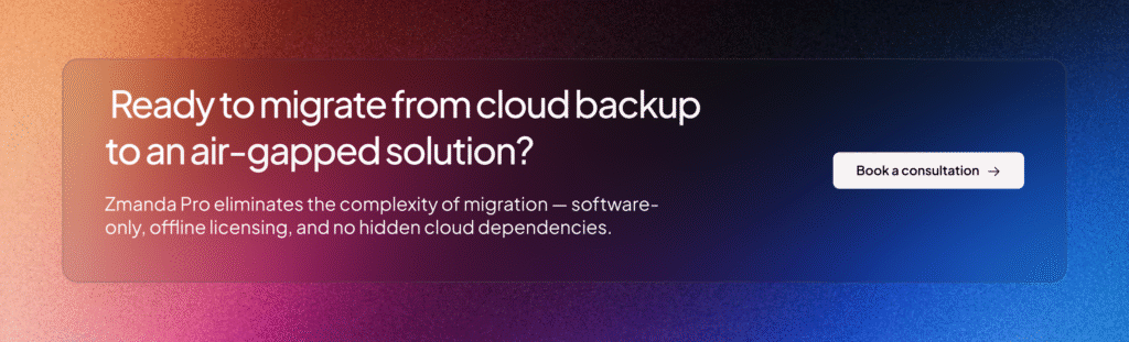 Migrate from cloud backup to air-gapped backup solution | Zmanda Pro CTA