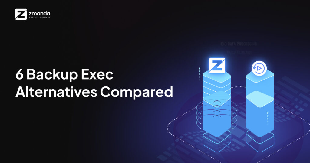 6-Backup-Exec-Alternatives-Compared