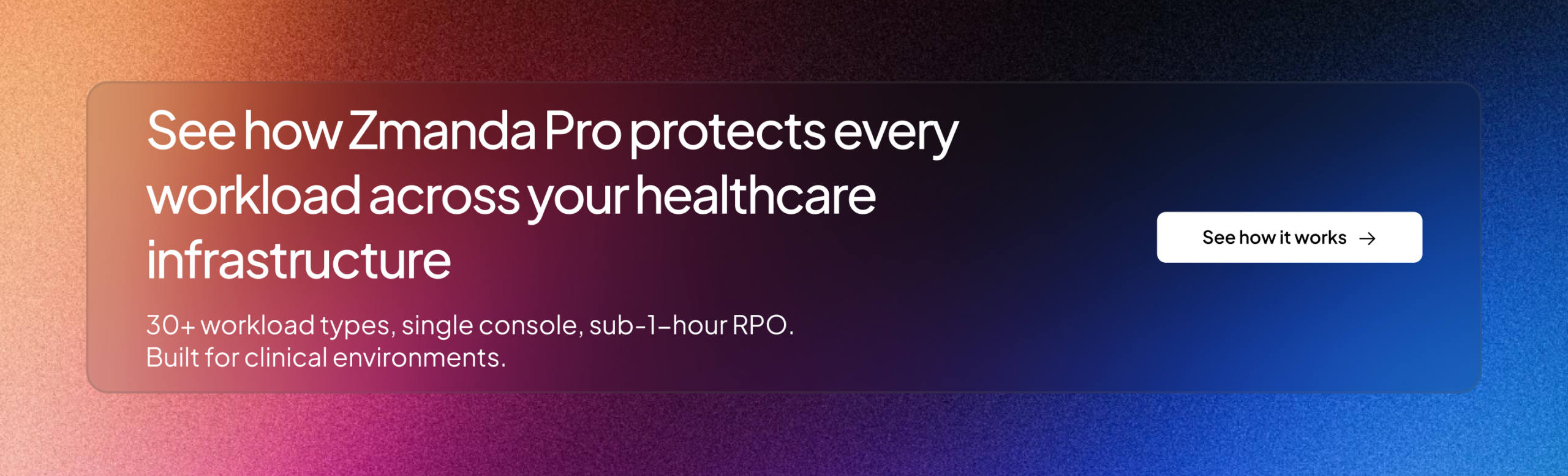Healthcare data backup | Zmanda Pro CTA