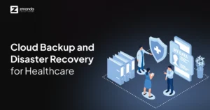 Cloud Backup and Disaster Recovery for Healthcare