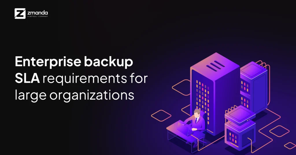 Enterprise backup SLA requirements featured image