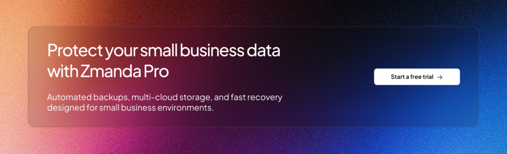Remote Backup Solutions for Small Business | Zmanda Pro CTA